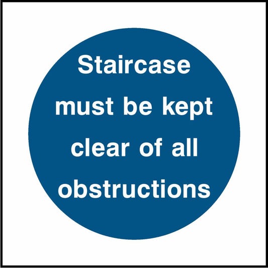 Staircase 
must be kept 
clear of all 
obstructions - Safety Decals Ltd