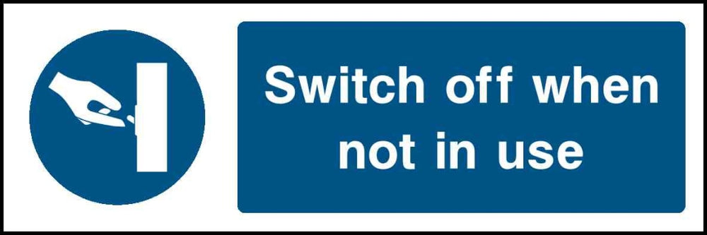 Switch off when not in use