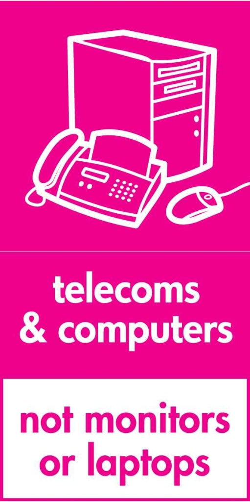 telecoms &amp; computers 
not monitors or laptops - Safety Decals Ltd