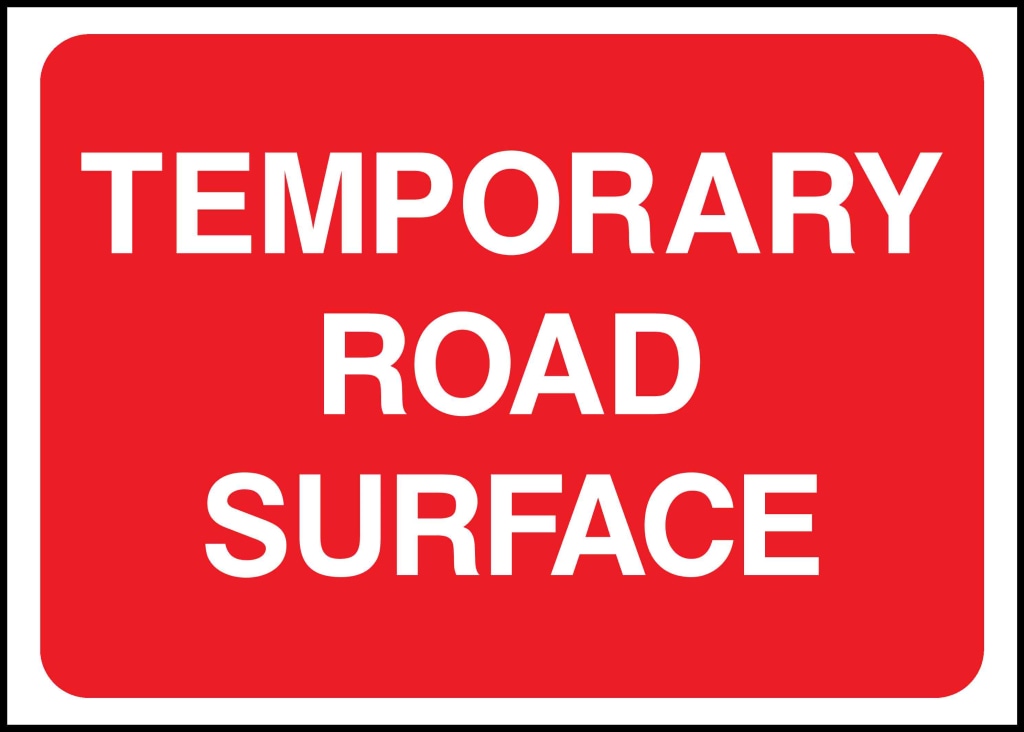 TEMPORARY 
ROAD 
SURFACE - Safety Decals Ltd