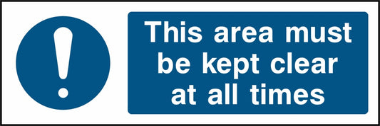 This area must 
be kept clear at all times - Safety Decals Ltd