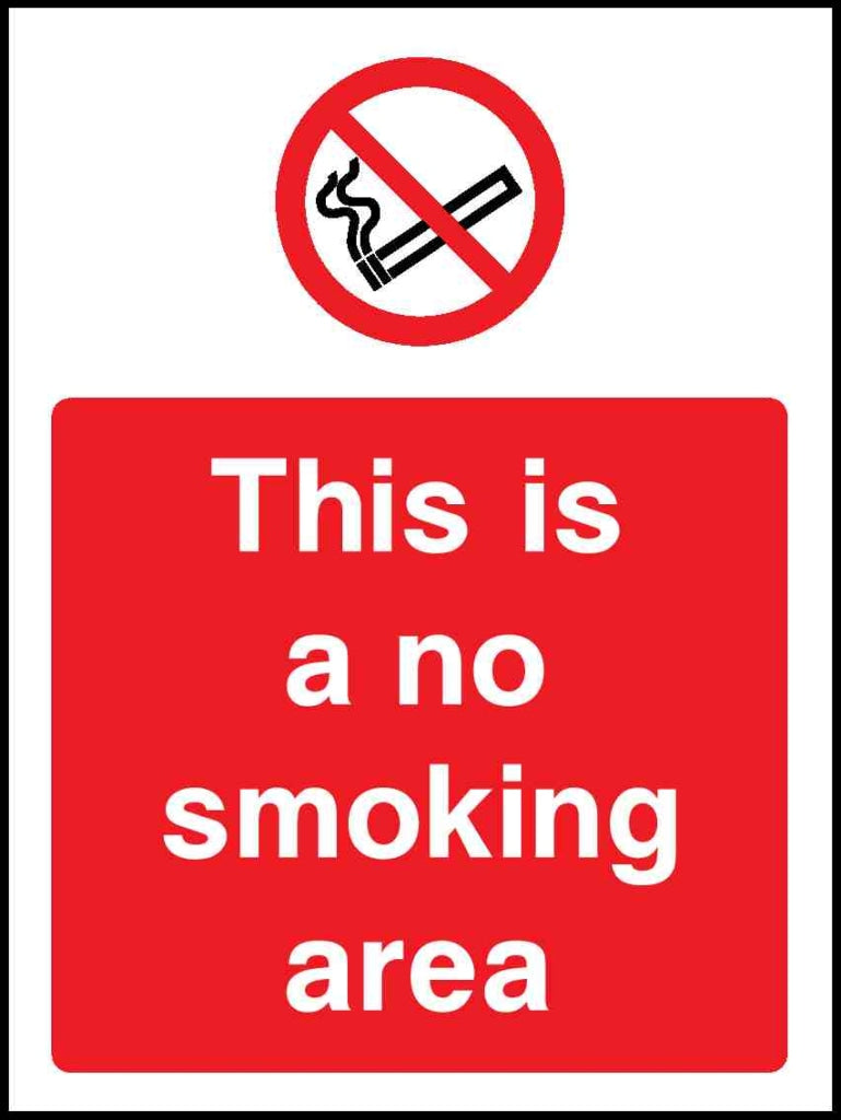 This is a no smoking area - Safety Decals Ltd