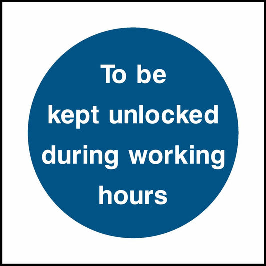 To be 
kept unlocked 
during working 
hours - Safety Decals Ltd