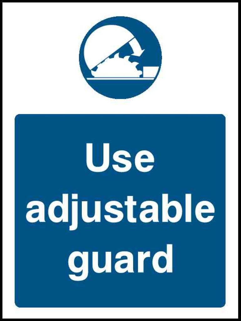 Use adjustable guard portrait - Safety Decals Ltd