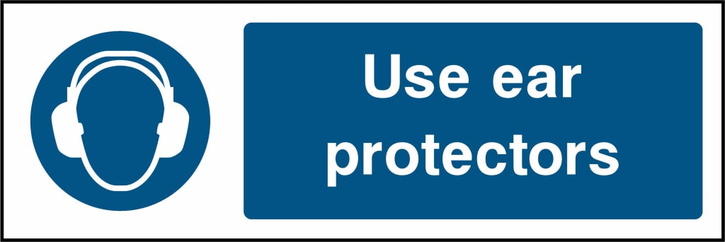 Use ear 
protectors - Safety Decals Ltd