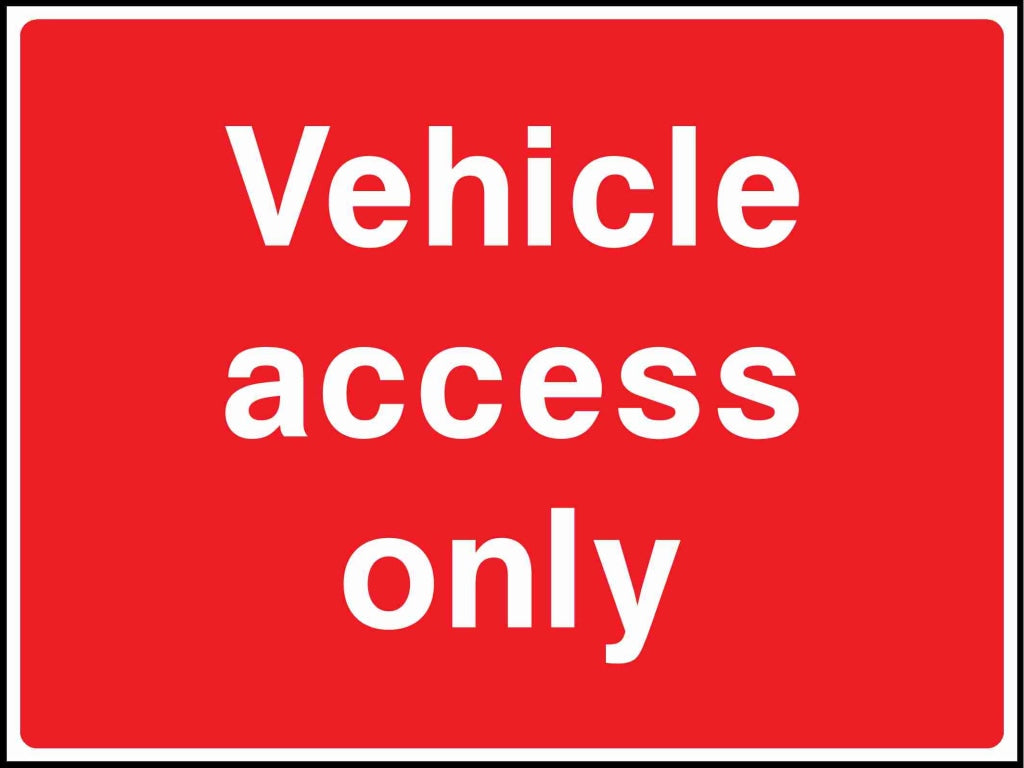 Vehicle access only - Safety Decals Ltd