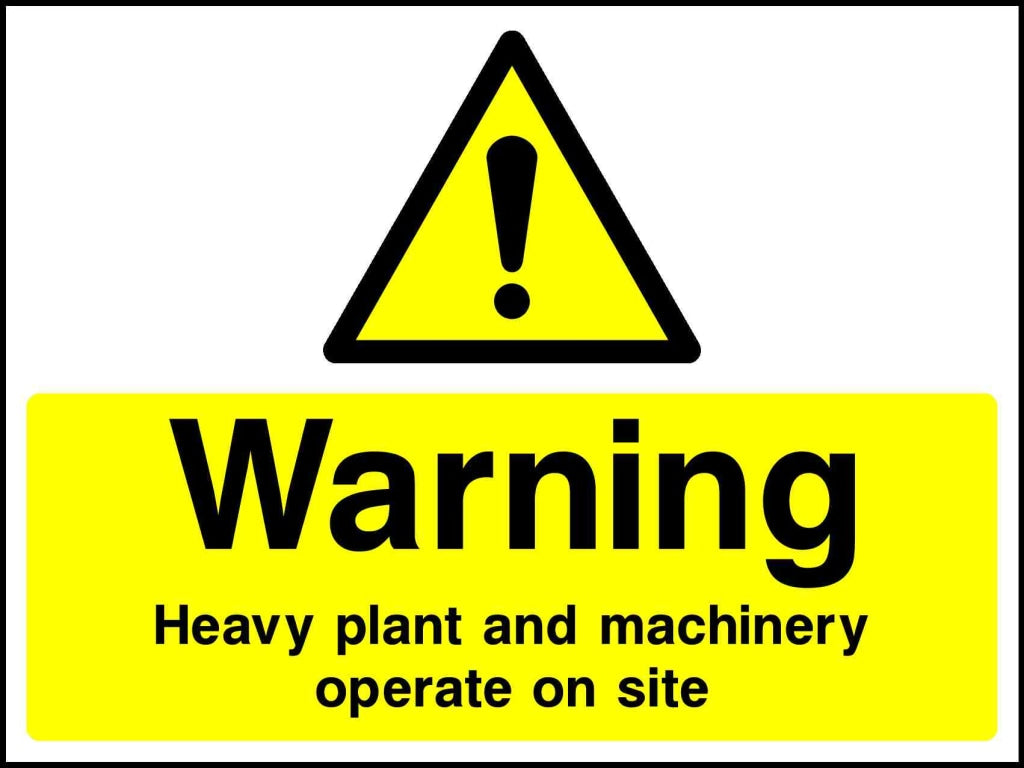 warning heavy plant and machinery operate on site - Safety Decals Ltd