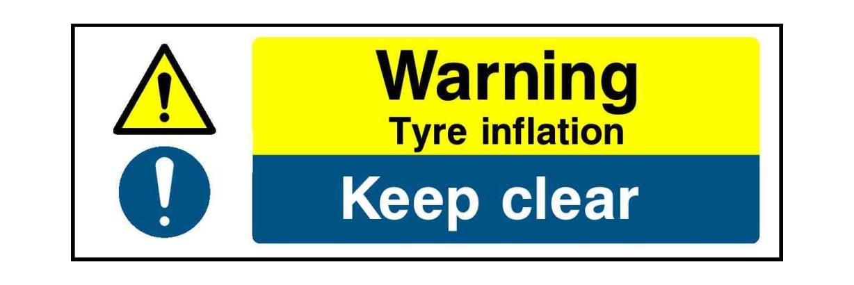 Warning Tyre inflation Keep clear - Safety Decals Ltd