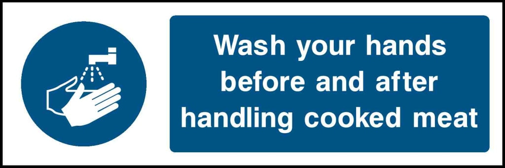 Wash your hands before and after handling cooked meat - Safety Decals Ltd
