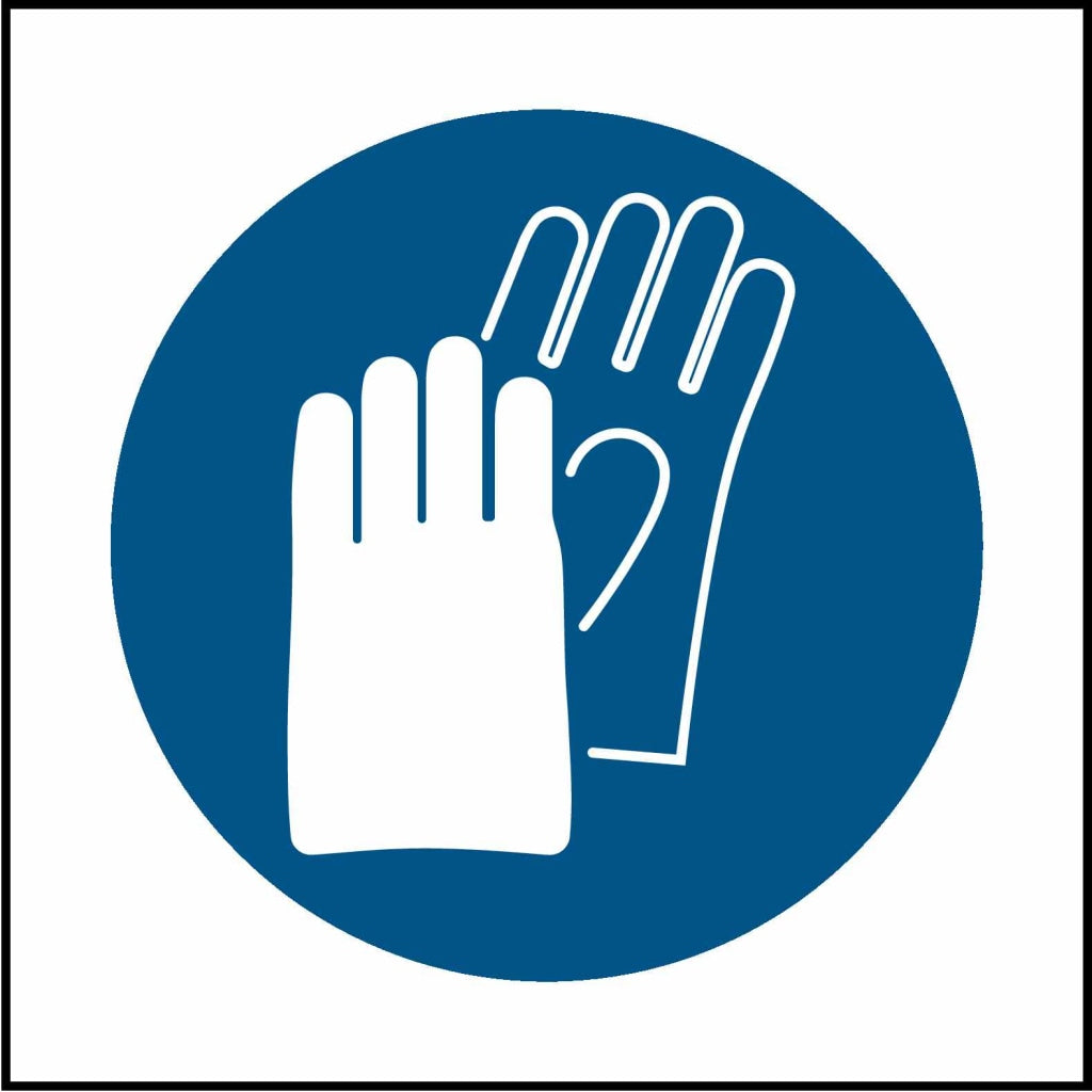 Wear Protective Gloves - Safety Decals Ltd