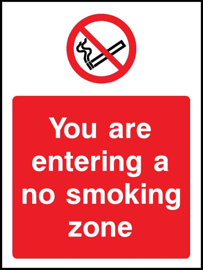 You are entering a no smoking zone - Safety Decals Ltd