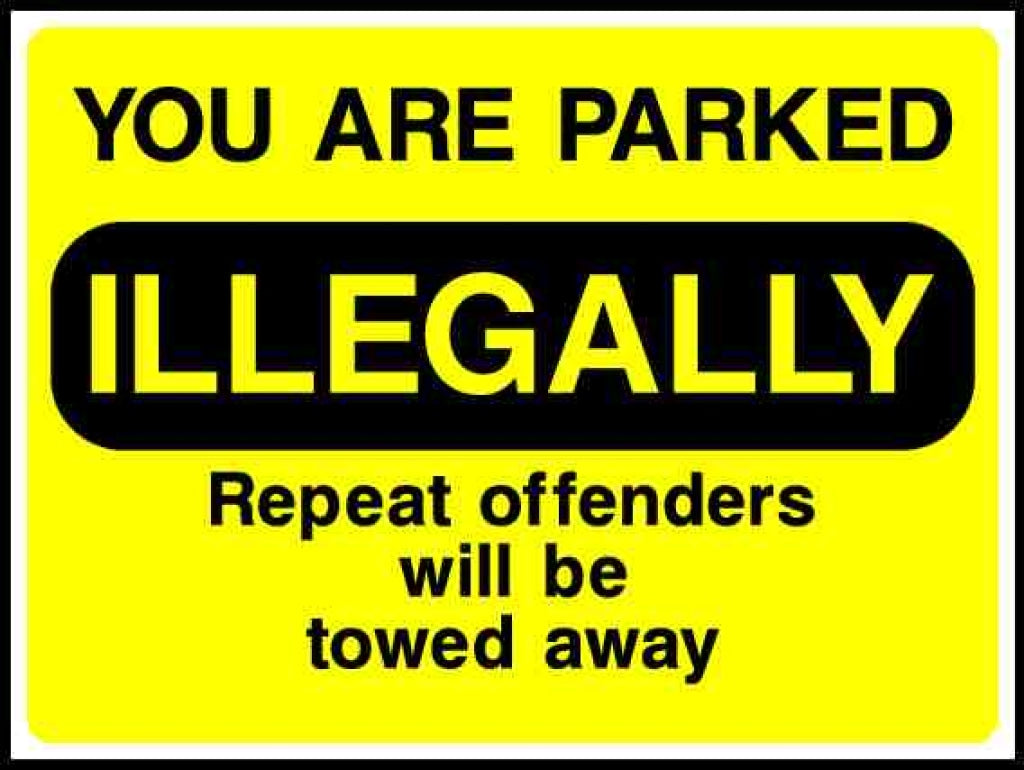 YOU ARE PARKED ILLEGALLY Repeat offenders will be towed away - Safety Decals Ltd
