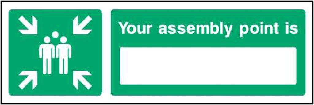 Your assembly point is - Safety Decals Ltd